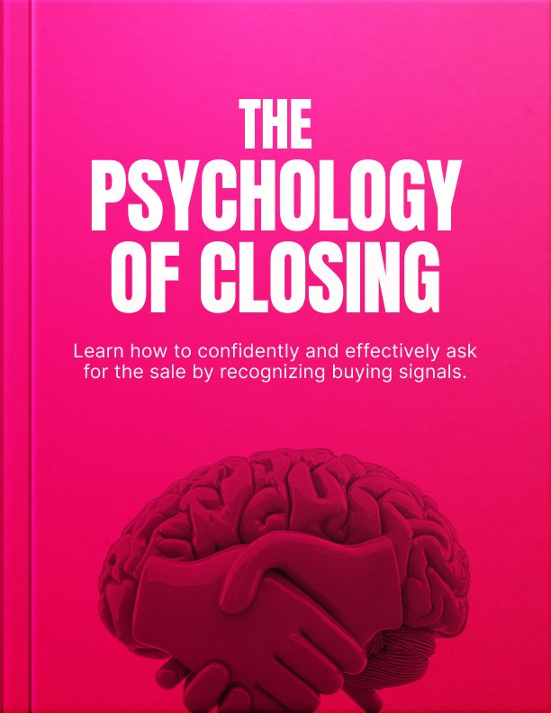 The Psychology of Closing Ebook